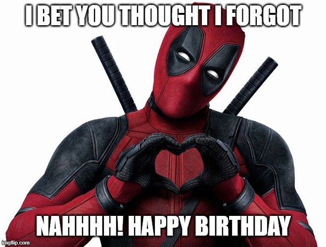 Deadpool Happy Birthday Meme